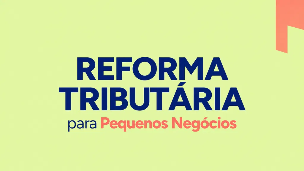 blogpost-sebrae rn-reforma tributaria-pequenos-negocios